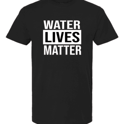 Water Lives Matter
