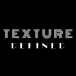 Texture Defined